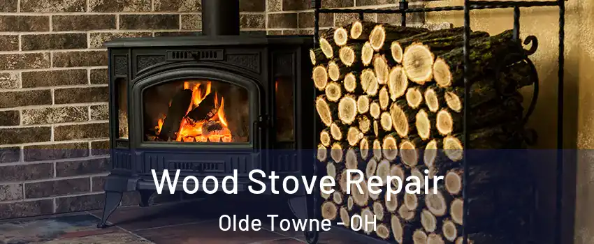 Wood Stove Repair Olde Towne - OH
